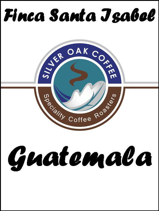 Silver Oak Coffee - Single Estate: Finca Santa Isabel, Guatemala